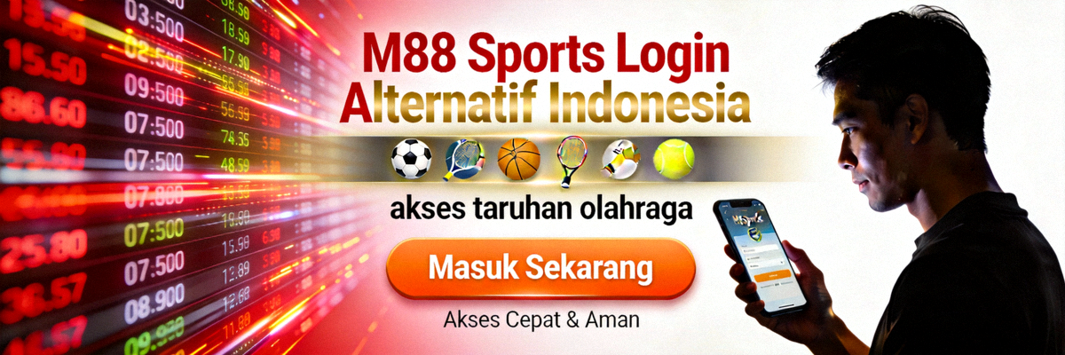 Banner utama M88 Sports Login Alternatif Indonesia menampilkan akses taruhan olahraga